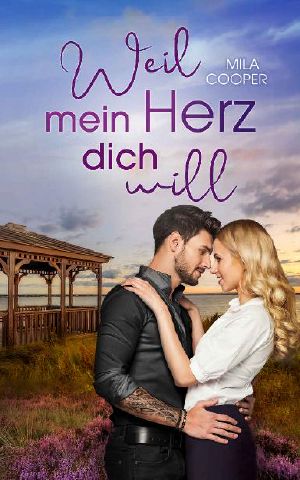 [Verliebt in Coral Bay 03] • Weil mein Herz dich will